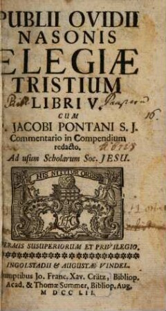 Publii Ovidii Nasonis Elegiae Tristium Libri V : Ad usum Scholarum Soc. Jesu