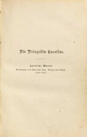 Caroline Murat, Königin von Neapel : nach Äußerungen ihrer Zeitgenossen