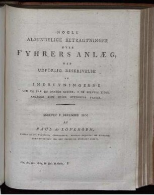 Nogle Almindelige Betragtninger over Fyhrers Anlæg med Udförlig Beskrivelse...