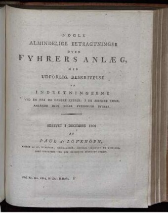 Nogle Almindelige Betragtninger over Fyhrers Anlæg med Udförlig Beskrivelse...