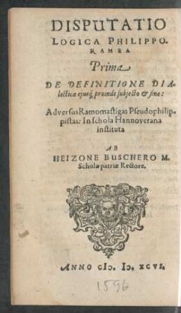 Disputatio Logica Philippo Ramea Prima De Definitione Dialecticae eiusque proinde subiecto et fine:
