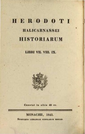 Herodoti Halicarnassei Historiarum libri. 3, Libri VII. VIII. IX.