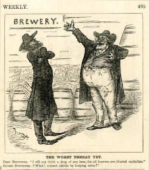 The worst threat yet. First Boycotter. "I will not drink a drop of any beer, for all brewers are bloated capitalists." Second Boycotter. "What! commit suicide by keeping sober!" : zwei Anarchisten beraten darüber, ob sie Brauereien boykottieren sollten