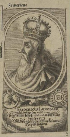 Bildnis des Fridericus I., Kaiser des Römisch-Deutschen Reiches