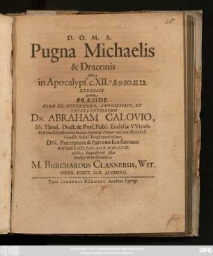 Pugna Michaelis & Draconis Sive in Apocalyps. c. XII. 7. 8. 9. 10. 11. 12. Exegesis