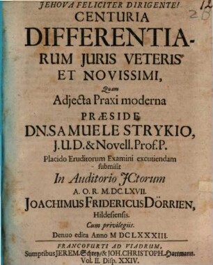 Centuria Differentiarum Juris Veteris Et Novissimi