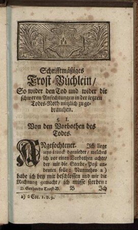 §. I. Von den Vorbothen des Todes. - §. X. Von der Versuchung/ daß man solle Gott lästern.