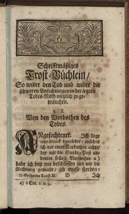 §. I. Von den Vorbothen des Todes. - §. X. Von der Versuchung/ daß man solle Gott lästern.
