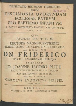 Dissertatio Historico-Theologica Sistens Testimonia Qvorvndam Ecclesiae Patrum Pro Baptismo Infantvm : A Falsis Interpretationibus Cel. Hovenii Vindicata