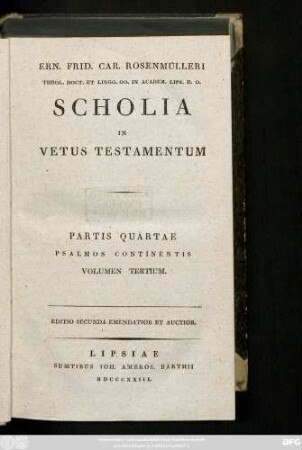 Ps. 4, Vol. 3: Ern. Frid. Car. Rosenmülleri Ling. Arab. In Academ. Lips. Profess. Biblioth. Academ. Cust. Scholia In Vetus Testamentum