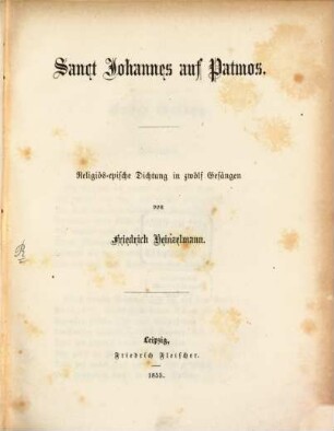 Sanct Johannes auf Patmos : religiös-epische Dichtung in 12 Gesängen