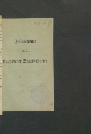 Instructionen für die Cuxhavener Staats-Lootsen : [mit Nachtr. bis 1871]
