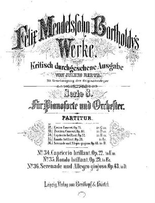 Felix Mendelssohn-Bartholdys Werke. 8,34. Nr. 34, Capriccio brillant : op. 22 in H-m[oll]. - 26 S. - Pl.-Nr. M.B.34