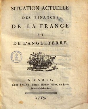 Situation actuelle des finances de la France et de l'Angleterre