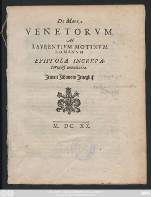 De Mare Venetorum, Ad Laurentium Motinum Romanorum Epistola Increpatoria & monitoria