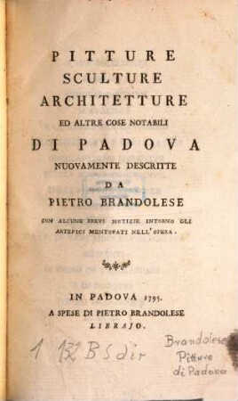 Pitture, Sculture, Architetture Ed Altre Cose Notabili Di Padova