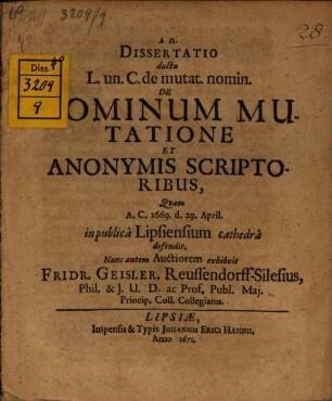 Dissertatio ductu L. un. C. de mutat. nomin. De Nominum Mutatione Et Anonymis Scriptoribus