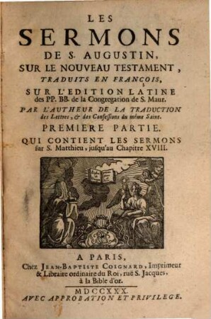 Les Sermons De S. Augustin, Sur Le Nouveau Testament, 1. Qui Contient Les Sermons sur S.Matthieu, jusqu'au Chapitre XVIII