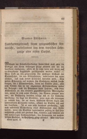Vierter Abschnitt. Landkartengebrauch beym geographischen Unterricht, insbesondere bey dem topischen Lehrgange oder ersten Cursus.