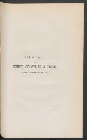 Memoria del Instituto Mercantil de la Provincia correspondiente al año 1877