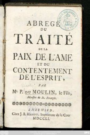 Abregé Du Traité De La Paix De L'Ame Et Du Contentement De L'Esprit