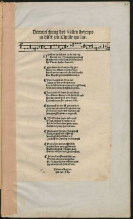 Verteütschung des Fasten Hymps|| zu diser zeit Christe qui lux.|| : Christ der du bist des liecht vnd tag|| Des yetz vns Wittemberg vermag|| ...