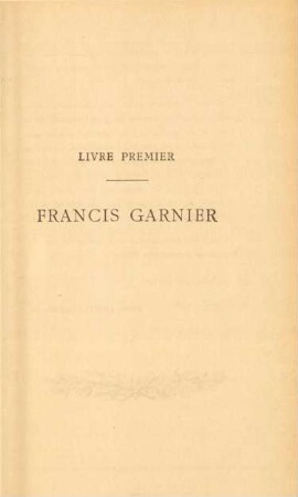 Livre premier - Francis Garnier