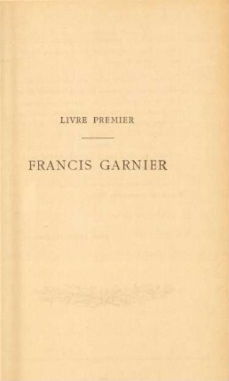 Livre premier - Francis Garnier
