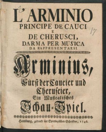 L' Arminio Principe De Cauci E De Cherusci : Ein Musicalisches Schau-Spiel.