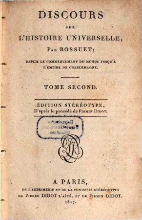 Discours sur l'histoire universelle : depuis le commencement du monde jusqu'à l'empire de Charlemagne, 2