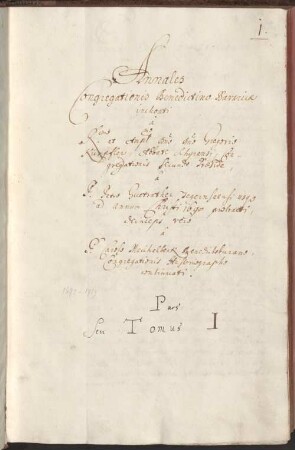 Annales Congregationis Benedictino-Bavaricae, Bd. 1: 1672-1719 - Provinzialbibliothek Amberg 2 Ms. 1a