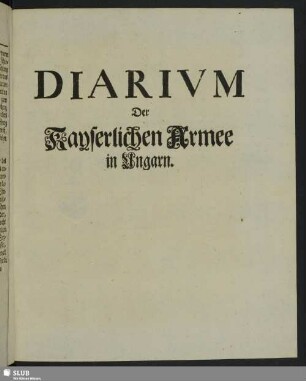 Diarium Der Kayserlichen Armee in Ungarn
