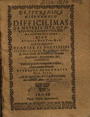 De Pvtredine Dispvtatio Difficilimas De Materia Ista Qvaestiones Easqve Vtilissimas Complectens