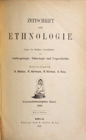 Zeitschrift für Ethnologie : ZfE = Journal of social and cultural anthropology : JSCA. 24. 1892