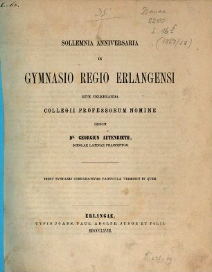 Syntaxis comparativae particula terminus in quem : Sollemnia anniversaria in gymnasio regio Erlangensi . .