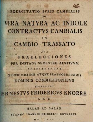 Exercitatio Ivris Cambialis De Vera Natvra Ac Indole Contractvs Cambialis In Cambio Trassato