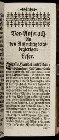 Vor-Ansprach An den Aufrichtigkeitsbegierigen Leser.