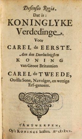 Defensio regia : Dat is Koningl. Verdedinge voor Carel de Eerste