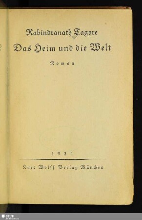 Das Heim und die Welt : Roman