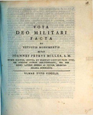 Vota deo militari facta ex vetustis monumentis eruit Jo. Pet. Miller