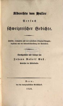 Albrechts von Haller Versuch schweizerischer Gedichte