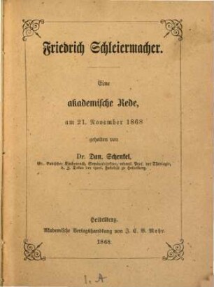 Friedrich Schleiermacher : eine akademische Rede, am 21. November 1868