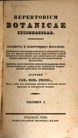 Repertorium botanicae systematicae : excerpta e scriptoribus botanicis, continentia diagnoses generum et specierum novarum aut melius distinctarum, indicationes iconum generum et specierum jam cognitarum et adnotationes succinctas botanicam systematicam spectantes, sistentia supplementum continuum Prodromi systematis naturalis Candollei, systematis vegeta bilium Schultesii et Sprengelii, 1