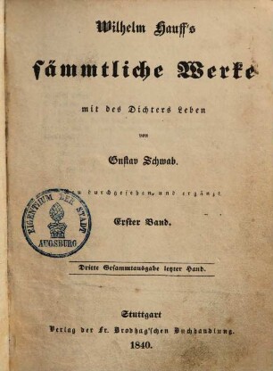 Wilhelm Hauff's sämmtliche Werke : mit des Dichters Leben. 1. Band