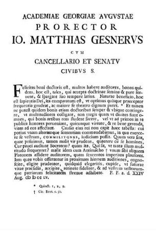 ACADEMIAE GEORGIAE AVGVSTAE PRORECTOR 10. MATTHIAS GESNERVS 10. MATTHIAS GESNERVS C V M CANCELLARIO ET SENATV CIVIBVS S.