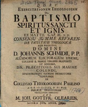 Exercitationem Theologicam De Baptismo Spiritus Sancti Et Ignis Ex Matth. Cap. III. v. II.