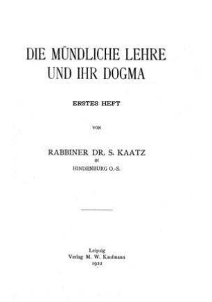 In: Die mündliche Lehre und ihr Dogma ; Band 1