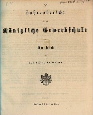 Jahresbericht über die Königliche Gewerbschule zu Ansbach : für das Schuljahr ... 1867/68