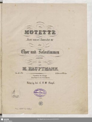 Motette "Herr, unser Herrscher etc." für Chor und Solostimmen : Op. 36. No. 2