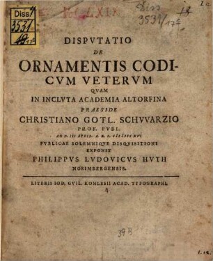 Dispvtatio De Ornamentis Codicvm Vetervm